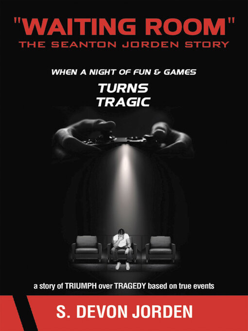 Title details for "Waiting Room" the Seanton Jorden Story by S. Devon Jorden - Wait list